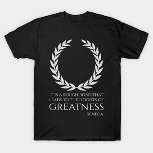 Ancient Roman Stoic Philosophy Seneca Quote On Greatness T-Shirt